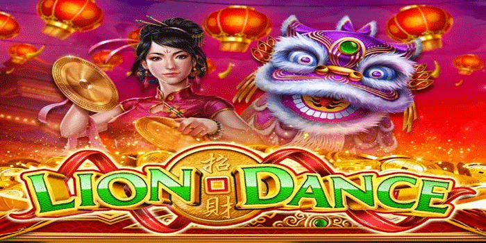 Slot Lions Dance Favorit Pemain yang Sering Memberi Jackpot Besar