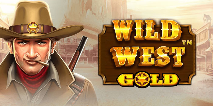 Strategi Wild West Gold Biar Auto JP Tanpa Modal Besar
